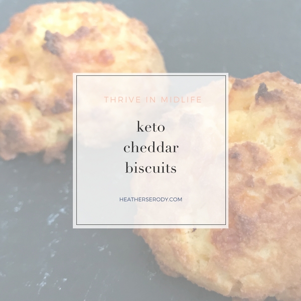 keto cheddar biscuits | Thrive In Midlife