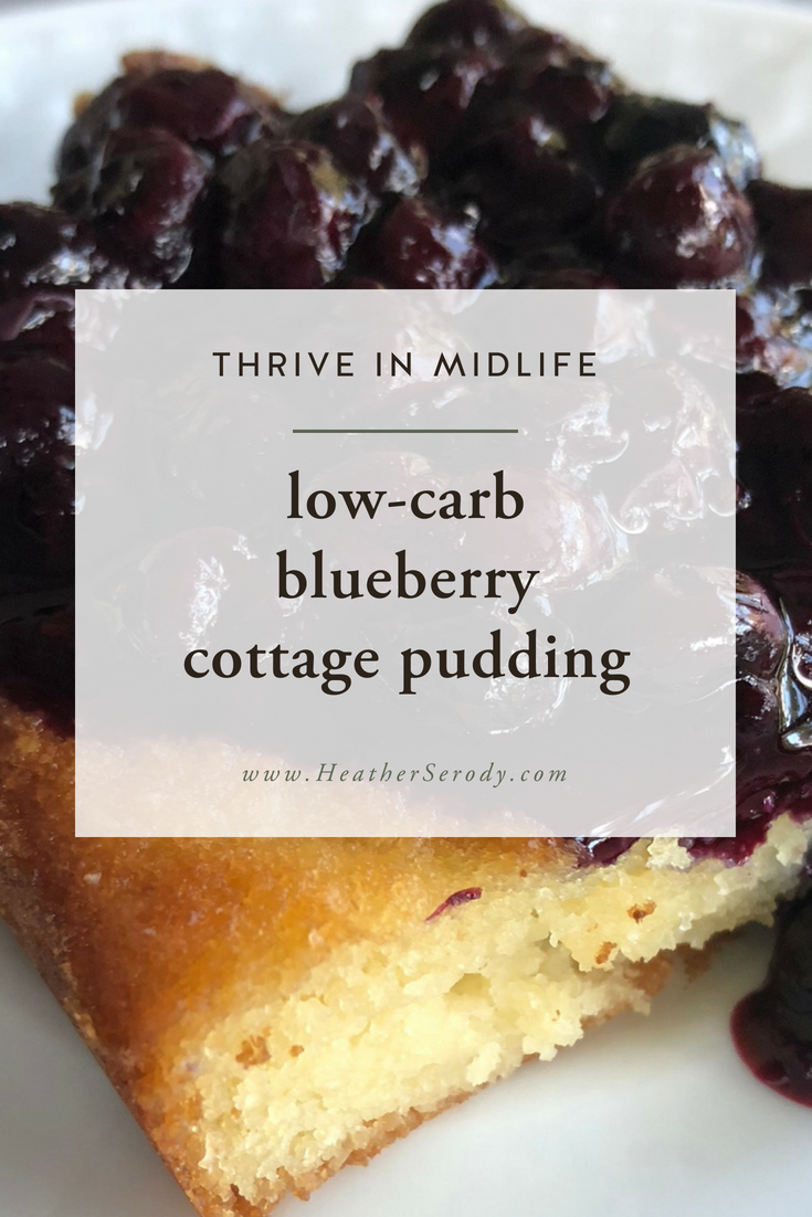 Low-carb blueberry cottage pudding - This is an adaptation of the English cottage pudding recipe that my grandmother used to make for her kids.
Cottage pudding is actually a rich vanilla cake served with a hot sauce over top...Thrive In Midlife #keto #lowcarb #desserts