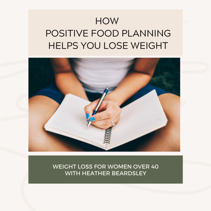 how Positive food planning helps you lose weight