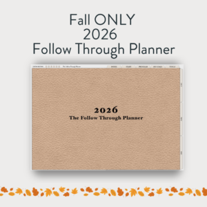 Fall ONLY 2026 Follow Through Planner